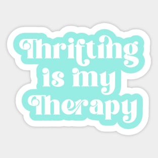 Thrifting is my Therapy Sticker